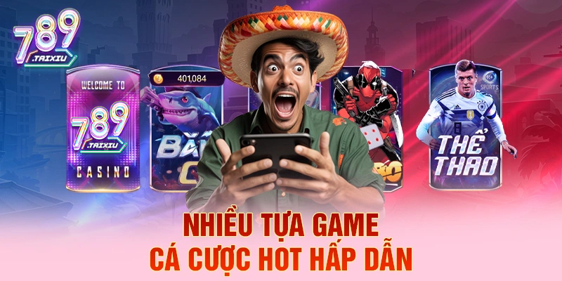 Tựa game cá cược hấp dẫn tại st666